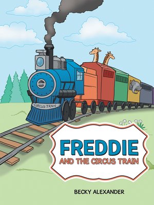 cover image of Freddie and the Circus Train